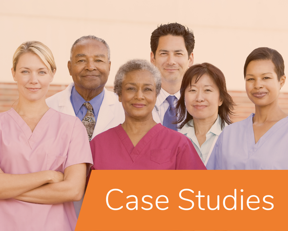 Photo of hospital staff with text overlay reading case studies